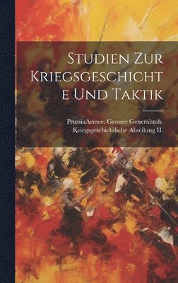 bokomslag Studien Zur Kriegsgeschichte Und Taktik