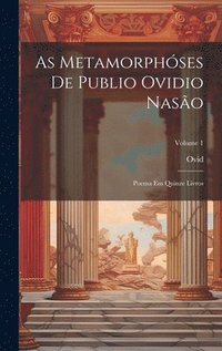 bokomslag As Metamorphses De Publio Ovidio Naso