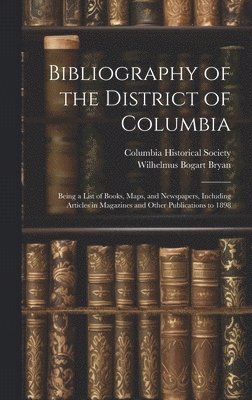 bokomslag Bibliography of the District of Columbia