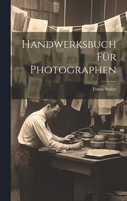 Handwerksbuch fr Photographen 1