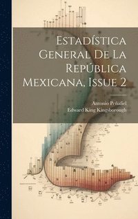 bokomslag Estadstica General De La Repblica Mexicana, Issue 2