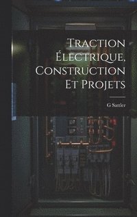 bokomslag Traction lectrique, Construction Et Projets