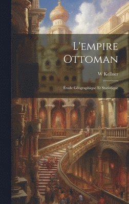 bokomslag L'empire Ottoman