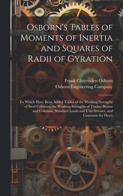Osborn's Tables of Moments of Inertia and Squares of Radii of Gyration 1