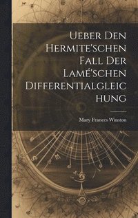bokomslag Ueber Den Hermite'schen Fall Der Lam'schen Differentialgleichung