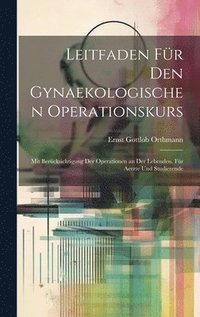 bokomslag Leitfaden Fr Den Gynaekologischen Operationskurs