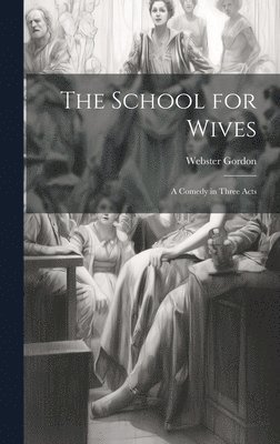 The School for Wives 1