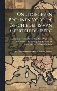 bokomslag Onuitgegeven Bronnen Voor De Geschiedenis Van Geertruidenberg