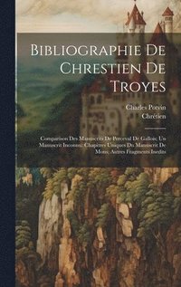 bokomslag Bibliographie De Chrestien De Troyes
