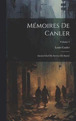 Mmoires De Canler 1