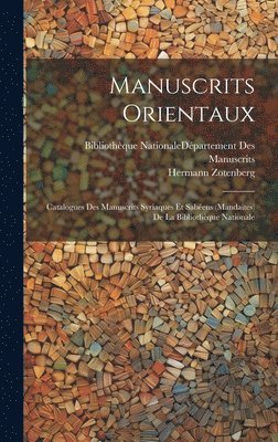 Hermann Zotenberg, Bibliothèque Nationale (France) Dépar - Manuscrits Orientaux, Inbunden