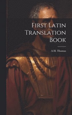 bokomslag First Latin Translation Book