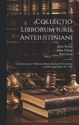 bokomslag Collectio Librorum Iuris Anteiustiniani