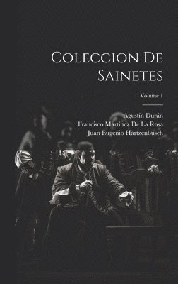 bokomslag Coleccion De Sainetes; Volume 1