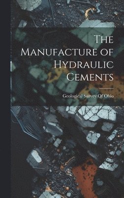 bokomslag Manufacture of Hydraulic Cements