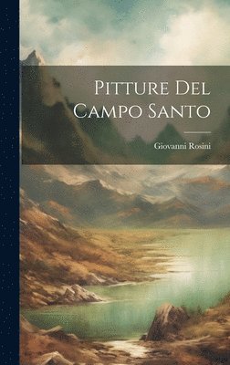 bokomslag Pitture Del Campo Santo