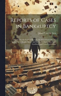 Reports of Cases in Bankruptcy 1