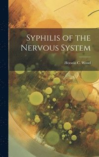 bokomslag Syphilis of the Nervous System