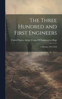 bokomslag The Three Hundred and First Engineers