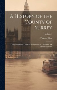 bokomslag A History of the County of Surrey