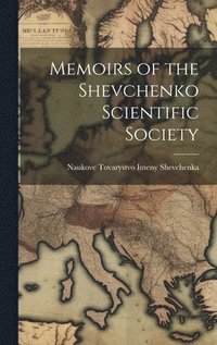 bokomslag Memoirs of the Shevchenko Scientific Society