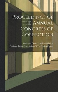 bokomslag Proceedings of the Annual Congress of Correction