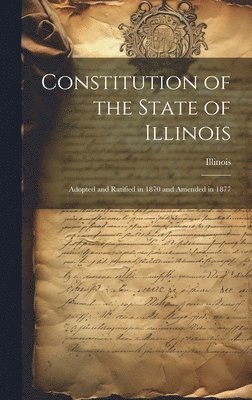 Constitution of the State of Illinois 1