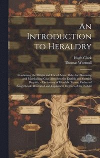 bokomslag An Introduction to Heraldry