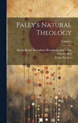 bokomslag Paley's Natural Theology; Volume 1