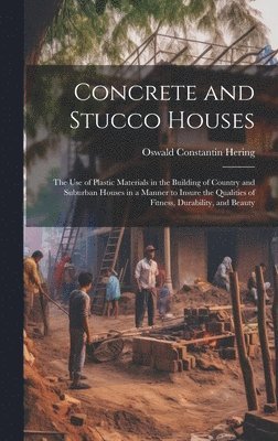 Concrete and Stucco Houses 1