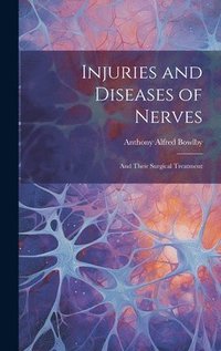 bokomslag Injuries and Diseases of Nerves