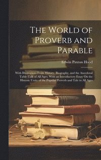 bokomslag The World of Proverb and Parable