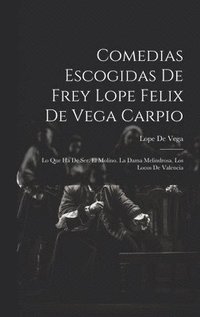 bokomslag Comedias Escogidas De Frey Lope Felix De Vega Carpio