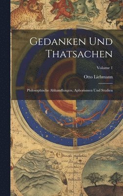 Gedanken Und Thatsachen