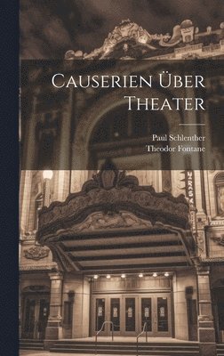 bokomslag Causerien ber Theater