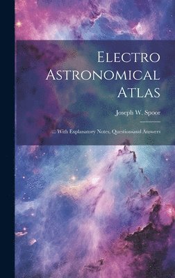 bokomslag Electro Astronomical Atlas