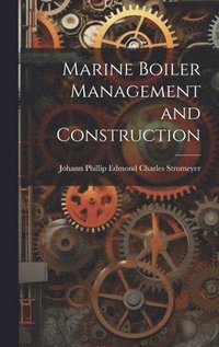 bokomslag Marine Boiler Management and Construction