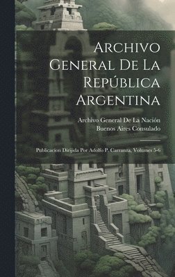 Archivo General De La Repblica Argentina 1