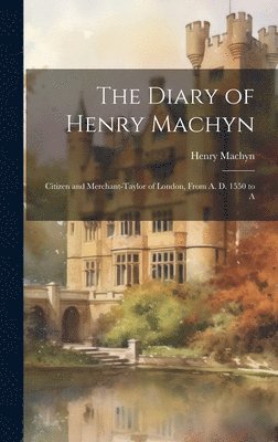 Diary of Henry Machyn