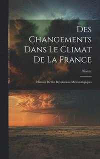 bokomslag Des Changements Dans Le Climat De La France