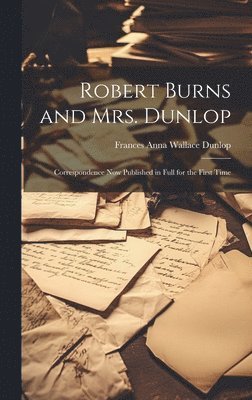 Robert Burns and Mrs. Dunlop 1