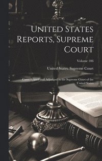 bokomslag United States Reports, Supreme Court