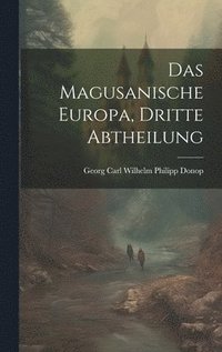 bokomslag Magusanische Europa, Dritte Abtheilung