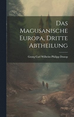 bokomslag Magusanische Europa, Dritte Abtheilung