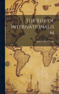 bokomslag Rise of Internationalism