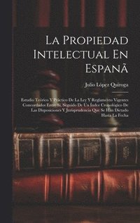 bokomslag La Propiedad Intelectual En Espan