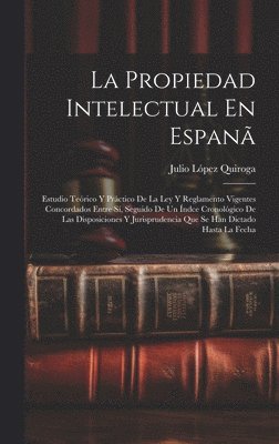 bokomslag La Propiedad Intelectual En Espan