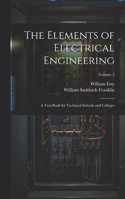 bokomslag The Elements of Electrical Engineering