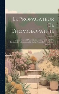 bokomslag Le Propagateur De L'homoeopathie