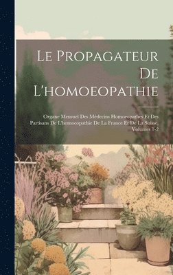 Le Propagateur De L'homoeopathie 1